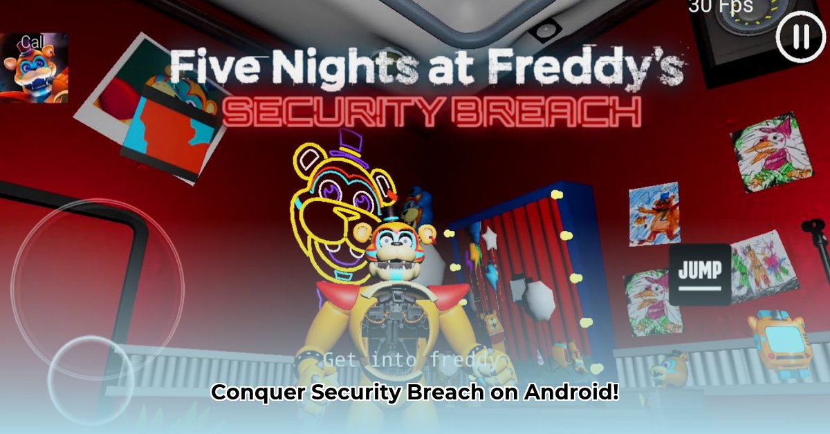 five-nights-at-freddy-s-security-breach-android